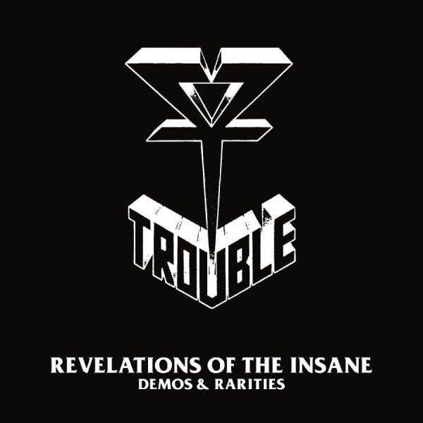 Trouble - Revelations Of The Insane (Demos & ryhmässä VINYYLI / Myydyimmät @ Bengans Skivbutik AB (5641651)