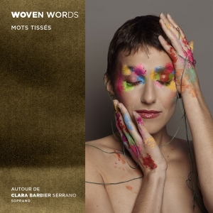Clara Barbier-Serrano - Woven Words - Mots Tissés ryhmässä CD / Kommande / Klassiskt @ Bengans Skivbutik AB (5641865)