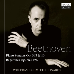 Ludwig Van Beethoven - Piano Sonatas Op.31/3 & 110, Bagate ryhmässä CD / Kommande / Klassiskt @ Bengans Skivbutik AB (5641901)
