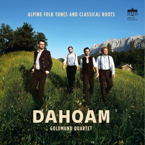 Goldmund Quartet - Dahoam - Traditional Oktoberfest Mu ryhmässä VINYYLI / Kommande / Klassiskt @ Bengans Skivbutik AB (5641923)