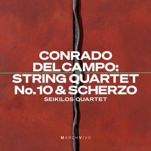 Conrado Del Campo - String Quartet No. 10 & Scherzo ryhmässä CD / Kommande / Klassiskt @ Bengans Skivbutik AB (5642021)