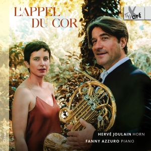Hervé Joulain Fanny Azzuro - L’Appel Du Cor - Works For Horn And ryhmässä CD / Kommande / Klassiskt @ Bengans Skivbutik AB (5642024)