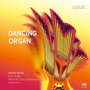 Michael Bartek - Dancing Organ ryhmässä Musiikki / SACD / Kommande / Klassiskt @ Bengans Skivbutik AB (5642030)