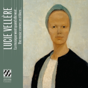 Lucie Vellère - The Music Comes As It Likes... ryhmässä CD / Kommande / Klassiskt @ Bengans Skivbutik AB (5642033)