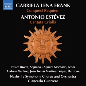 Frank / Estevez - Conquest Requiem / Cantata Criolla ryhmässä CD / Kommande / Klassiskt @ Bengans Skivbutik AB (5642044)