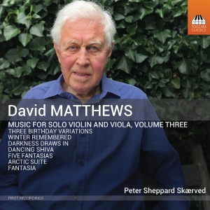 David Matthews - Music For Solo Violin And Viola, Vo ryhmässä CD / Kommande / Klassiskt @ Bengans Skivbutik AB (5642086)