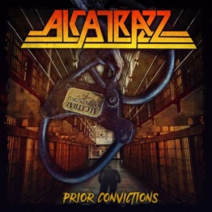 Alcatrazz - Prior Convictions (CD) ryhmässä ME SUOSITTELEMME / Perjantain julkaisut / 2025-12-05 @ Bengans Skivbutik AB (5642148)