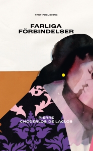 Pierre Choderlos De Laclos - Farliga Förbindelser ryhmässä Pokkarikirjat @ Bengans Skivbutik AB (5642156)