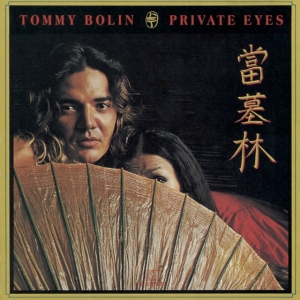 Tommy Bolin - Private Eyes ryhmässä CD @ Bengans Skivbutik AB (5642162)