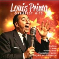 Prima Louis - Greatest Hits ryhmässä ME SUOSITTELEMME / Perjantain julkaisut / 2025-09-26 @ Bengans Skivbutik AB (5642273)