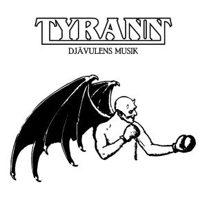 Tyrann - Djävulens Musik ryhmässä CD / Kommande / Hårdrock @ Bengans Skivbutik AB (5642298)