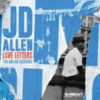 Jd Allen - Love Letters (The Ballad Sesss ryhmässä ME SUOSITTELEMME / Perjantain julkaisut / 2025-09-26 @ Bengans Skivbutik AB (5642314)