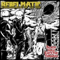 Rebelmatic - Black Hole Eats ryhmässä VINYYLI / Kommande / Pop-Rock @ Bengans Skivbutik AB (5642324)
