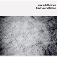 Maria & Thomas - Time To Crystallize ryhmässä VINYYLI / Kommande / Jazz @ Bengans Skivbutik AB (5642330)