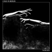 Cold In Berlin - Wounds ryhmässä CD / Kommande / Pop-Rock @ Bengans Skivbutik AB (5642402)