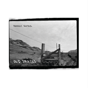 Forrest Vantuyl - Old Trails ryhmässä CD @ Bengans Skivbutik AB (5642506)