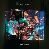Shlohmo - Bad Vibes (Green Vinyl) ryhmässä VINYYLI / Kommande / Pop-Rock @ Bengans Skivbutik AB (5642570)