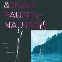 Jonah Parzen-Johnson & Lau Nau - A Few We Remember ryhmässä VINYYLI / Kommande / Jazz @ Bengans Skivbutik AB (5642573)