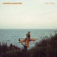 Lower Slaughter - Deep Living ryhmässä VINYYLI / Pop-Rock @ Bengans Skivbutik AB (5642574)