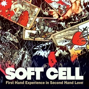 Soft Cell - First Hand Experience In Second Han ryhmässä VINYYLI / Nyheter / Pop-Rock @ Bengans Skivbutik AB (5642601)
