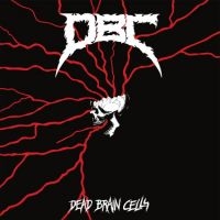D.B.C. - Dead Brain Cells ryhmässä CD / Kommande / Hårdrock @ Bengans Skivbutik AB (5642636)