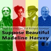 Object Collection And Richard Forem - Suppose Beautiful Madeline Harvey ryhmässä CD / Kommande / Pop-Rock @ Bengans Skivbutik AB (5642664)