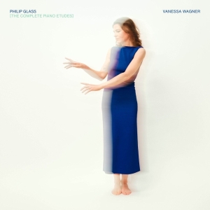 Vanessa Wagner - Philip Glass: The Complete Piano Etudes ryhmässä CD @ Bengans Skivbutik AB (5642730)