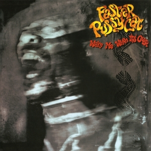 Faster Pussycat - Wake Me When It's Over ryhmässä VINYYLI / Kommande / Pop-Rock @ Bengans Skivbutik AB (5642733)