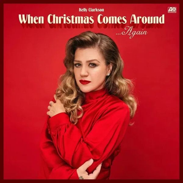 Kelly Clarkson - When Christmas Comes Around Ag ryhmässä VINYYLI / Julmusik @ Bengans Skivbutik AB (5642851)