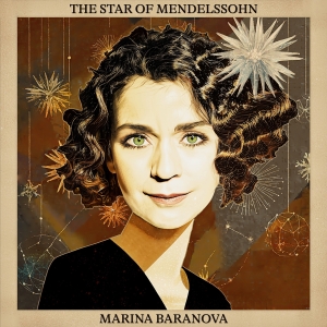 Marina Baranova - The Star Of Mendelssohn ryhmässä CD @ Bengans Skivbutik AB (5642959)
