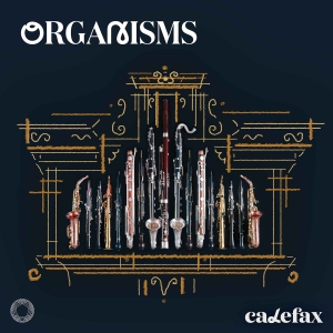 Calefax - Organisms ryhmässä Musiikki / SACD / Kommande / Klassiskt @ Bengans Skivbutik AB (5642965)