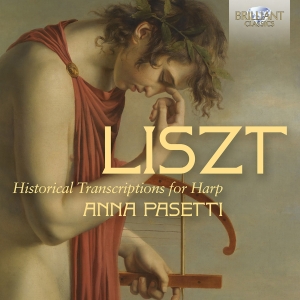 Franz Liszt - Historical Transcriptions For Harp ryhmässä CD / Kommande / Klassiskt @ Bengans Skivbutik AB (5642980)