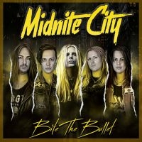 Midnite City - Bite The Bullet ryhmässä CD / Kommande / Hårdrock @ Bengans Skivbutik AB (5643100)