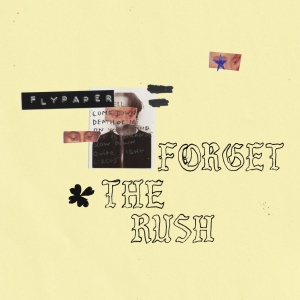 Flypaper - Forget The Rush (Ltd Blue+Yellow Vi ryhmässä ME SUOSITTELEMME / Perjantain julkaisut / 2025-11-07 @ Bengans Skivbutik AB (5643115)