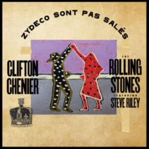 Clifton Chenier/The Rolling Stones - Zydeco Sont Pas Sale ryhmässä ME SUOSITTELEMME / Startsida - Vinyl Nyheter & Kommande @ Bengans Skivbutik AB (5643154)