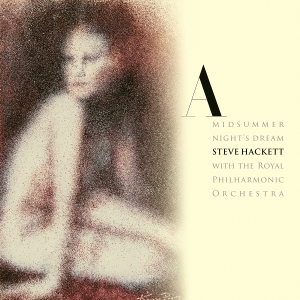 Hackett Steve - A Midsummer Night's Dream (Re-Issue 2025) ryhmässä CD / Kommande / Pop-Rock @ Bengans Skivbutik AB (5643233)