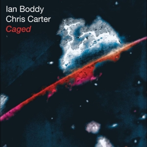 Ian Boddy & Chris Carter - Caged (25Th Anniversary Edition) ryhmässä ME SUOSITTELEMME / Perjantain julkaisut / 2025-11-28 @ Bengans Skivbutik AB (5643293)