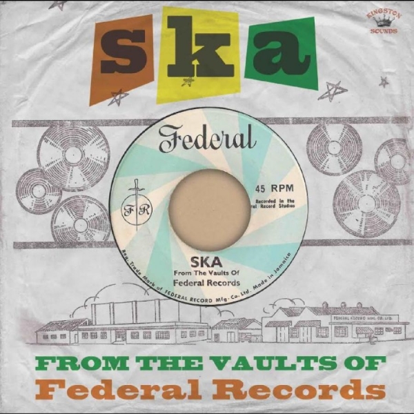 Various Artists - Ska- From The Vaults Of Federal Rec ryhmässä ME SUOSITTELEMME / Perjantain julkaisut / 2025-09-26 @ Bengans Skivbutik AB (5643508)