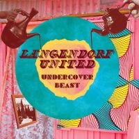 Langendorf United - Unxercover Beast ryhmässä ME SUOSITTELEMME / Perjantain julkaisut / 2025-09-26 @ Bengans Skivbutik AB (5643536)