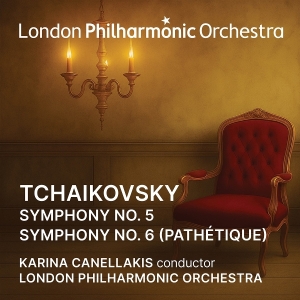 London Philharmonic Orchestra & Karina Canellakis - Tchaikovsky: Symphony No. 5/Symphony No. 6 'Pathétique' ryhmässä CD / Kommande / Klassiskt @ Bengans Skivbutik AB (5643570)