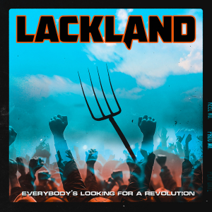 Lackland - Everybody's Looking For A Revolution ryhmässä VINYYLI / Kommande / Hårdrock @ Bengans Skivbutik AB (5643599)