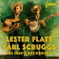 Lester Flatt & Earl Scruggs - The 1940S Recordings ryhmässä CD / Kommande / Country @ Bengans Skivbutik AB (5643980)