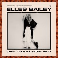 Elles Bailey - Can't Take Away My Story ryhmässä CD / Kommande / Pop-Rock @ Bengans Skivbutik AB (5643991)