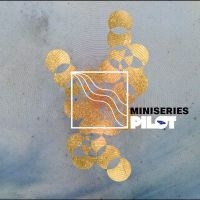 Miniseries - Pilot ryhmässä CD / Kommande / Pop-Rock @ Bengans Skivbutik AB (5644076)