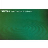 Tristeza - Dream Signals In Full Circles ryhmässä VINYYLI / Kommande / Pop-Rock @ Bengans Skivbutik AB (5644192)