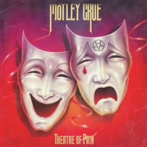 Mötley Crüe - Theatre Of Pain - 40Th Anniversary ryhmässä VINYYLI / Kommande / Hårdrock,Pop-Rock @ Bengans Skivbutik AB (5644233)