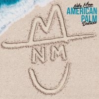 Niko Moon - American Palm (Deluxe) ryhmässä CD / Kommande / Country @ Bengans Skivbutik AB (5644256)