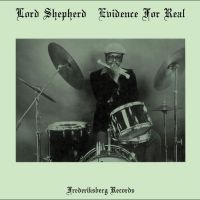 Lord Shepherd - Evidence For Real ryhmässä VINYYLI / Kommande / Jazz @ Bengans Skivbutik AB (5644302)