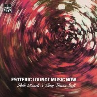 Mascelli Ruth & Mary Hanson Scott - Esoteric Lounge Music Now ryhmässä VINYYLI / Kommande / Pop-Rock @ Bengans Skivbutik AB (5644320)