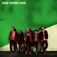 God Given Ass - God Given Ass ryhmässä VINYYLI / Kommande / Pop-Rock @ Bengans Skivbutik AB (5644327)